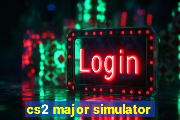 cs2 major simulator